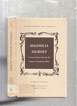 Hardcover Magnolia Journey: A Union Veteran Revisits the Former Confederate States (Southern Historical Publications, No. 17) Book
