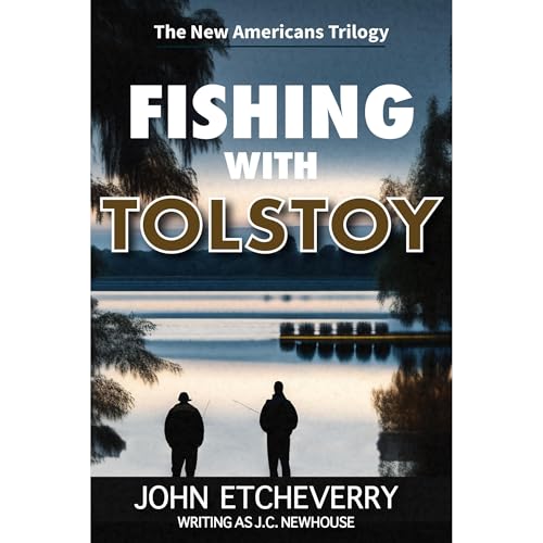 Fishing With Tolstoy [Written by John Etcheverry] episode artwork