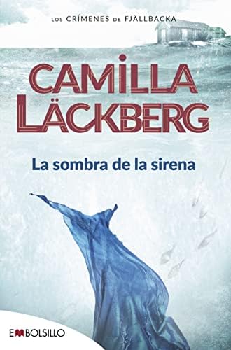 La Sombra De La Sirena: Un ramo de lirios blancos, unas cartas amenazadoras, un siniestro mensaje de color rojo sangre. (EMBOLSILLO)