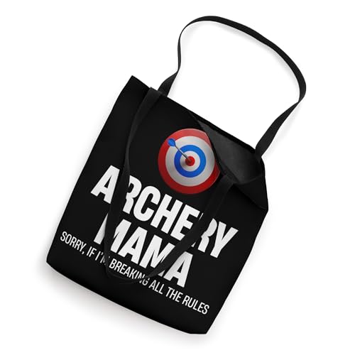Archery Mama Sorry, If I'm Breaking All The Rules Longbow Tote Bag miniatura 2