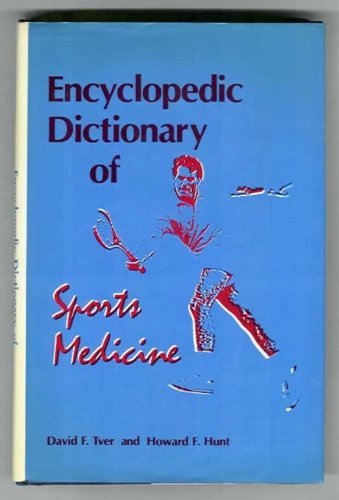Encyclopaedic Dictionary of Sports Medicine