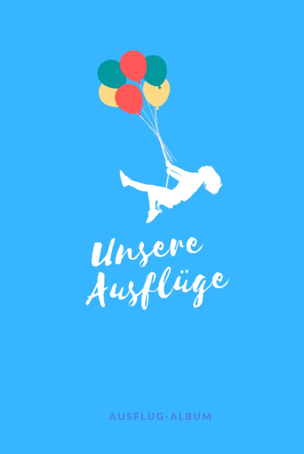 Großes Ausflugs-Album, für 25 Ausflüge, Familienausflug Journal, Family Trip, Eltern, Tochter, Sohn, Kinder, Familie, Enkel, Enkelin, Opa, Oma, Onkel, Geschenkidee - Ausfüllen & Eintragen, bbl
