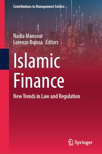 Islamic Finance: New Trends in Law and Regulation (Contributions to Management Science)