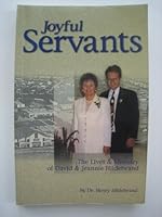 Joyful Servants: The lives & Ministry of David & Jeannie Hildebrand 1550230522 Book Cover