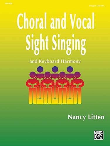 Choral and Vocal Sight Singing (Singer Edition): And Keyboard Harmony
