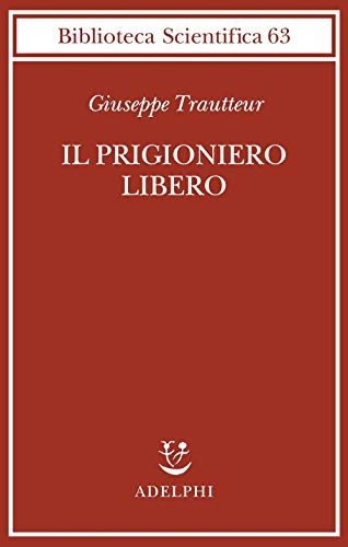 Il prigioniero libero