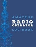  Amateur Radio Operator Logbook: Logbook for Ham Radio Operators; Amateur Ham Radio Station Log Book; Radio-Wave Frequency & Power Test Logbook; Ham ... Callsign Signal Wave Testing Log Diary