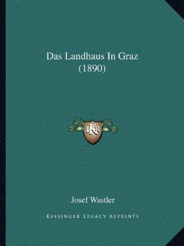 Das Landhaus In Graz (1890)