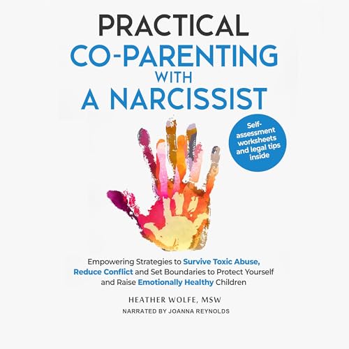 Practical Co-Parenting with a Narcissist by Heather Wolfe episode artwork