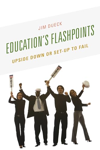 Education's Flashpoints: Upside Down or Set-Up to Fail view 2