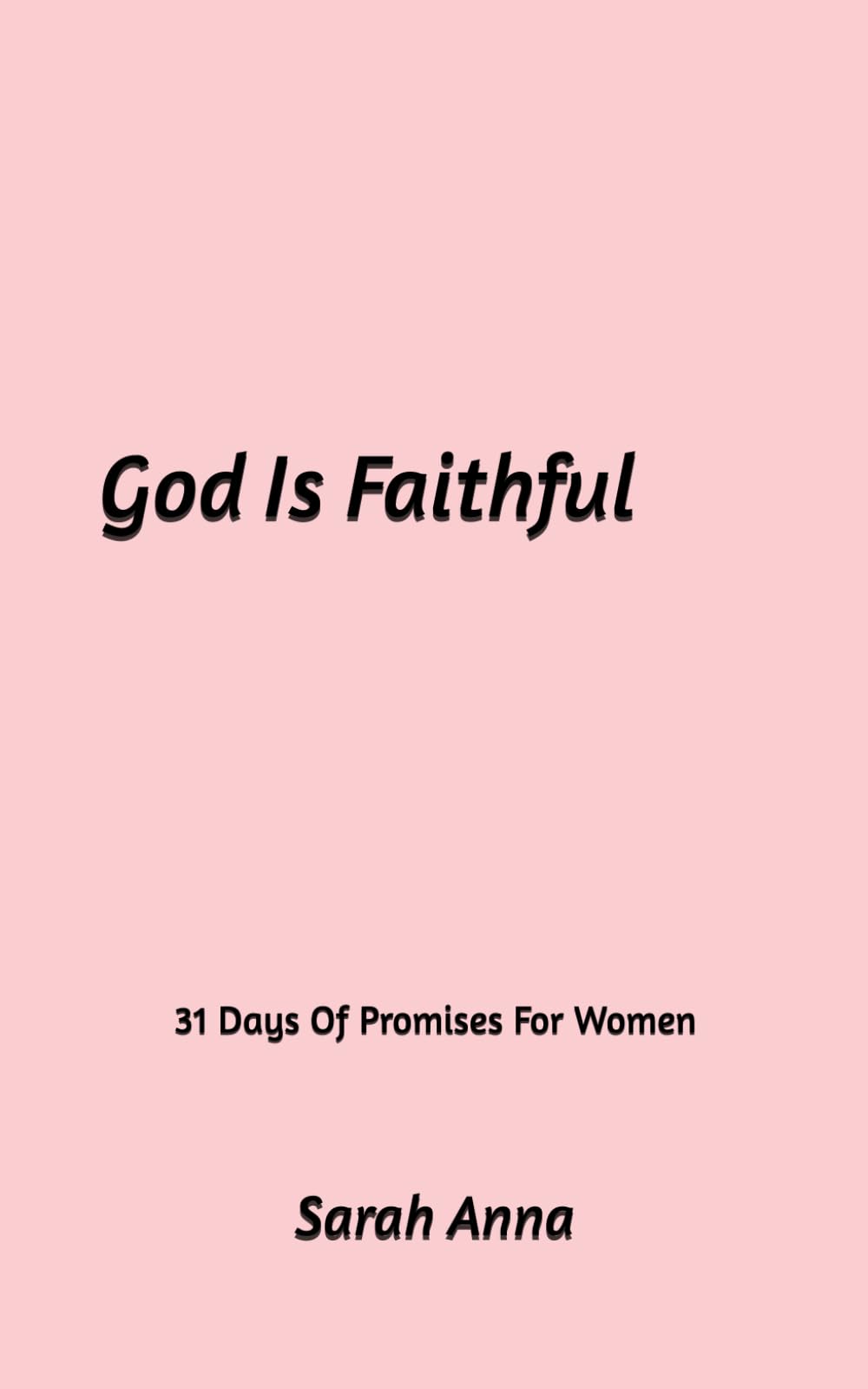 God Is Faithful