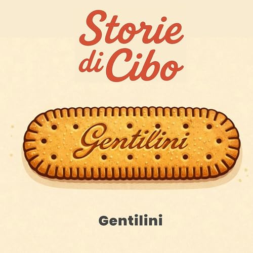 STORIA della GENTILINI | Storie di Cibo | PRATTQUELLO
