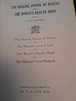 The healing power of nature: Or, The world's health hope B00088PYK0 Book Cover