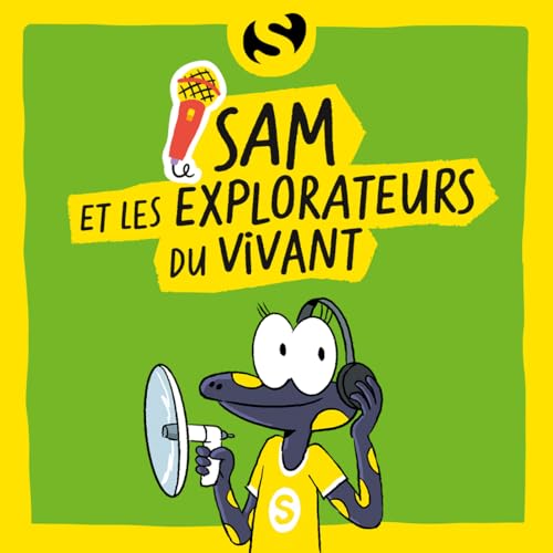 Sam et les explorateurs du vivant Titelbild