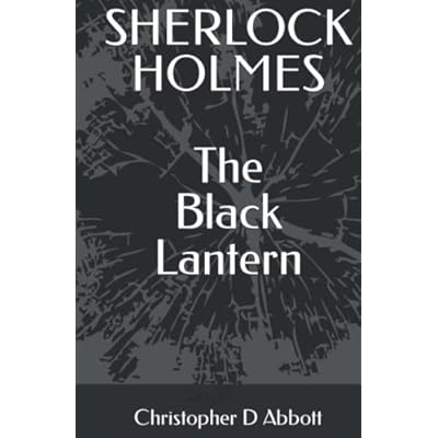 SHERLOCK HOLMES The Black Lantern