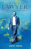 Image de The West Indian Lawyer - Keith Sobion
