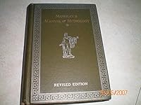 MANUAL OF MYTHOLOGY: Greek and Roman, Norse and Old German, Hindoo and Egyptian Mythology 1895 B00B00N05G Book Cover
