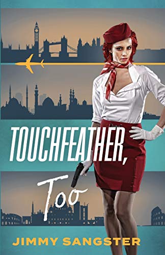 Touchfeather, Too: 2 (Touchfeather Thriller, 2) view 2