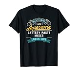 Funny Battery Paste Mixer Shirt