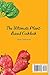The Ultimate Plant-Based Cookbook: Simple, Healthy and Delicious Plant Based Recipes
