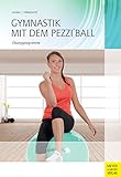 pezziball gymnastik für senioren  Gymnastik mit dem Pezzi®ball: Übungsprogramme