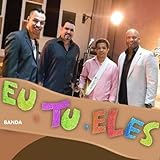 BANDA EU,TU,ELES