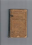  La première année d\'anglais. A l\'usage des élèves de 8e et 7e (classique), de 5e (cinquième moderne). 1898. Cartonnage de l\'éditeur. 160 pages. Rousseurs. (Manuel scolaire secondaire, Anglais)
