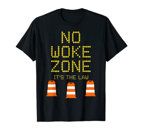 No Woke Zone Anti Demócrata Liberal Izquierda Divertido Republicano Camiseta
