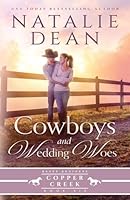 Cowboys & Wedding Woes (Baker Brothers of Copper Creek) 1964875323 Book Cover