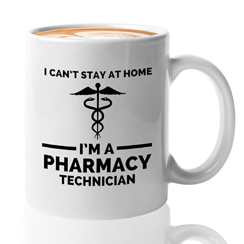 Pharmacy technician Coffee Mug 11oz White - I can't stay home I'm a Parmachy Technician - Nursing doctor Student chemist