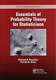 Essentials of Probability Theory for Statisticians (Chapman & Hall/CRC Texts in Statistical Science)