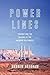 Power Lines: Phoenix and the Making of the Modern Southwest (Politics and Society in Modern America)