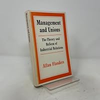 Management and Unions The Theory and Reform of Industrial Relations 0571107117 Book Cover