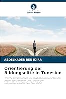 Orientierung der Bildungselite in Tunesien 6209368190 Book Cover