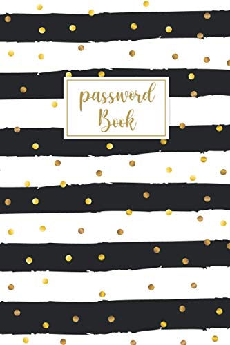 Password Book with Alphabetical tabs large print: password keeper logbook with alphabetized tabbed pages 6x9 | black and gold website email address ... log book and internet password organizer -  Independently published