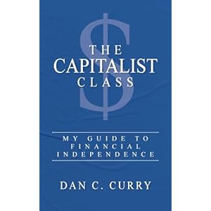 The Capitalist Class: My Guide to Financial Independence Paperback – June 11, 2024