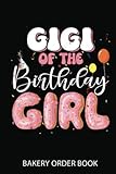 cake order notebook: gigi of the birthday girl doughnut family b-day donut cake | order book for custom cake orders - ideal for home based cake business & small bakery