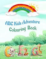 ABC Kids Adventure Colouring Book B0F674ZVDF Book Cover