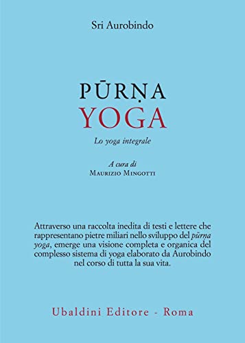 Purna Yoga. Lo Yoga Integrale