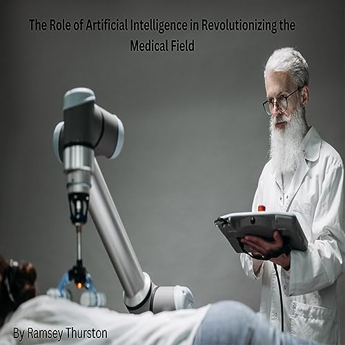 The Role of Artificial Intelligence in Revolutionizing the Medical Field by Ramsey Thurston, ChatGPT episode artwork