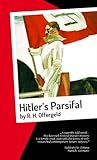 offergeld freiburg  Hitler\'s Parsifal (English Edition)