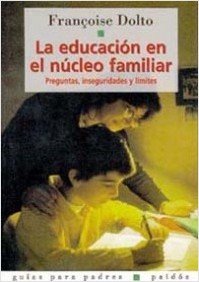 La educacion en el nucleo familiar / The Educat... [Spanish] 8449306671 Book Cover