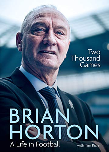 Two Thousand Games: A Life in Football (English Edition)