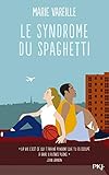 Le Syndrome du spaghetti (French Edition)