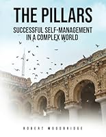 The Pillars: Successful Self-management in a Complex World B0F5WQ593G Book Cover