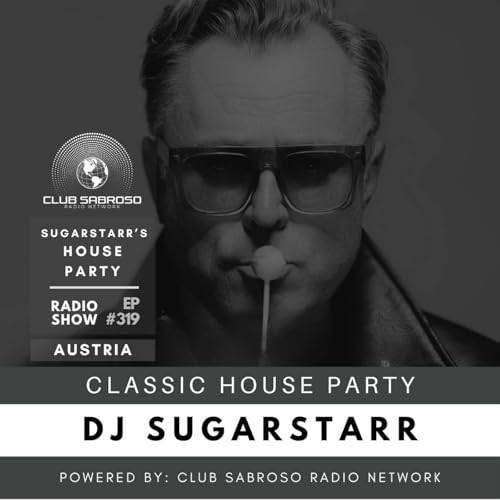 CLASSIC HOUSE PARTY MIXED BY: DJ SUGARSTARR