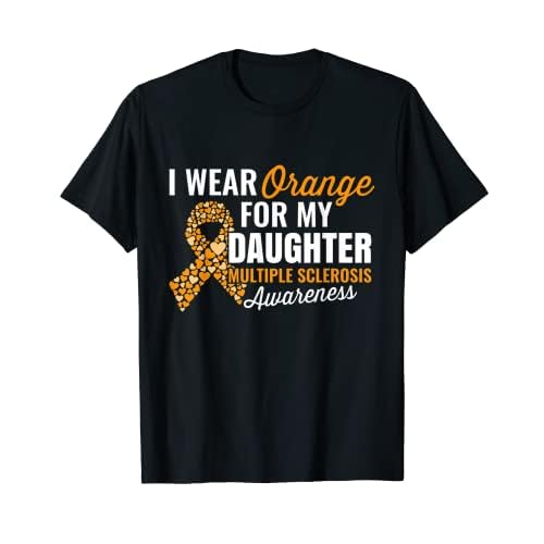 I Wear Orange For My Daughter Camiseta MS Awareness Camiseta