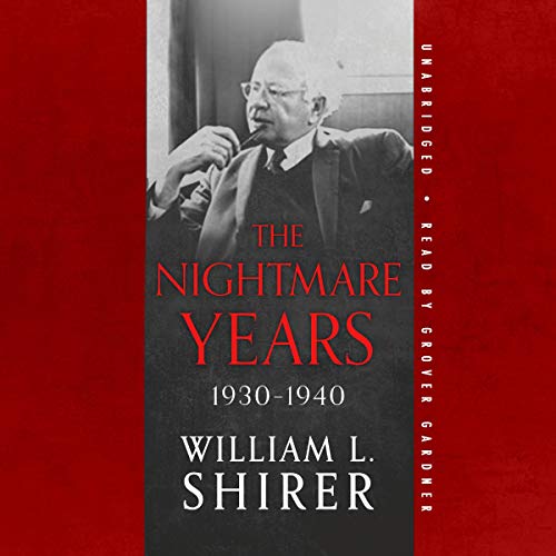 The Nightmare Years, 1930-1940 by William L. Shirer episode artwork