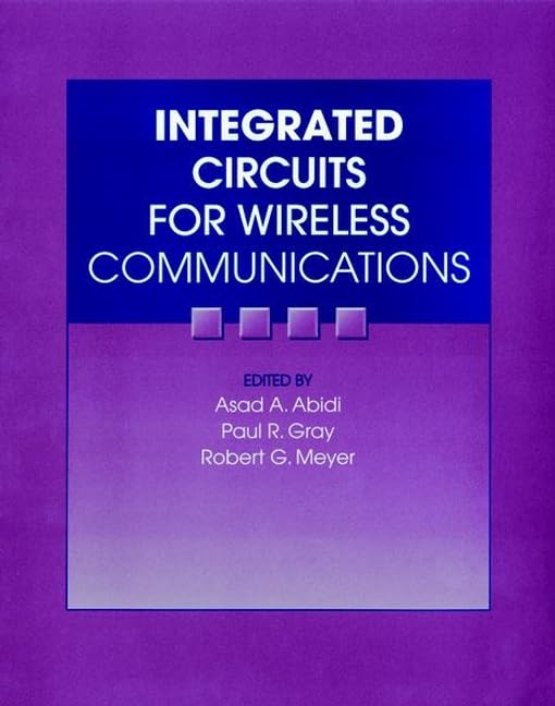 Integrated Circuits for Wireless Communications      1st Edition