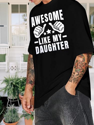 Awesome Like My Daughter Shirt: Dad Shirts Men Fathers Day Tshirt Dad Birthday Gift Short Sleeve Tee Top4